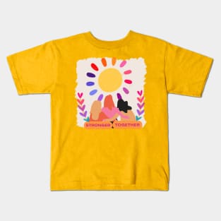 Stronger together Kids T-Shirt